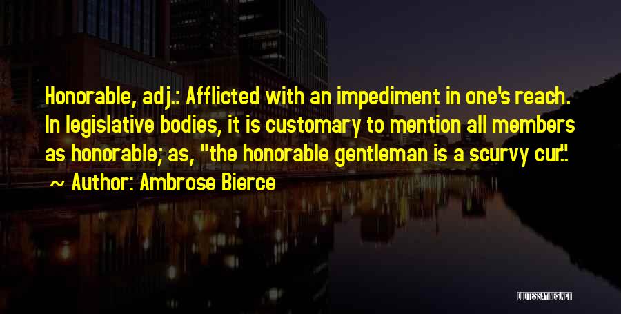 Impediment Quotes By Ambrose Bierce