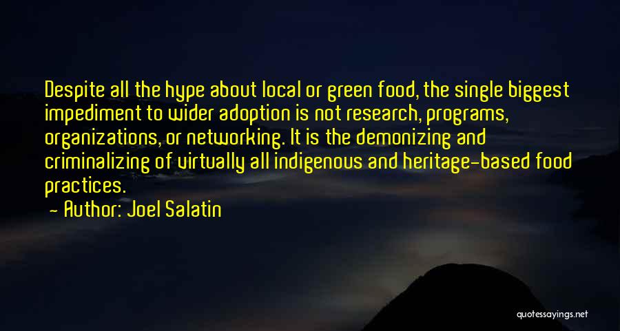 Impediment Quotes By Joel Salatin