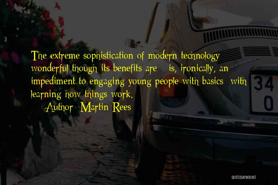 Impediment Quotes By Martin Rees