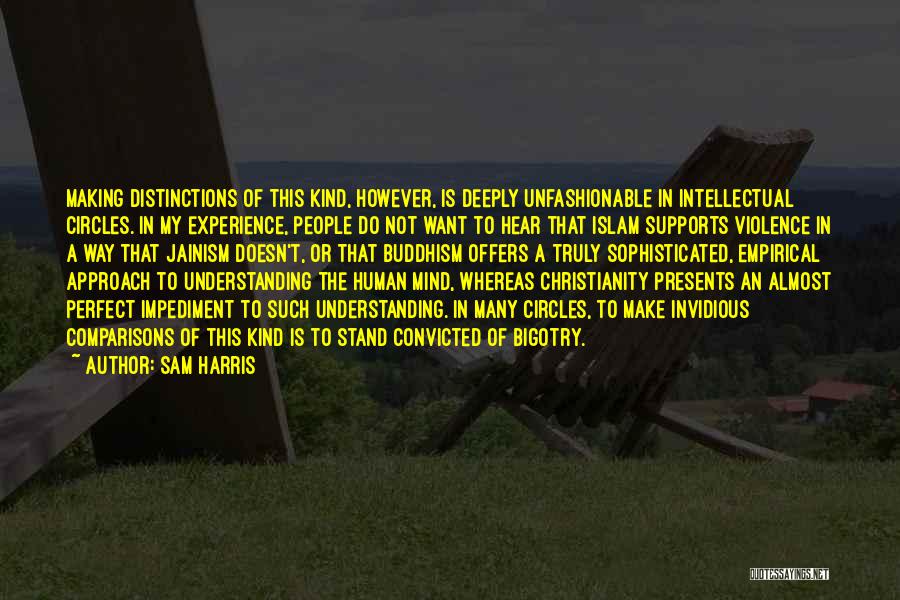 Impediment Quotes By Sam Harris