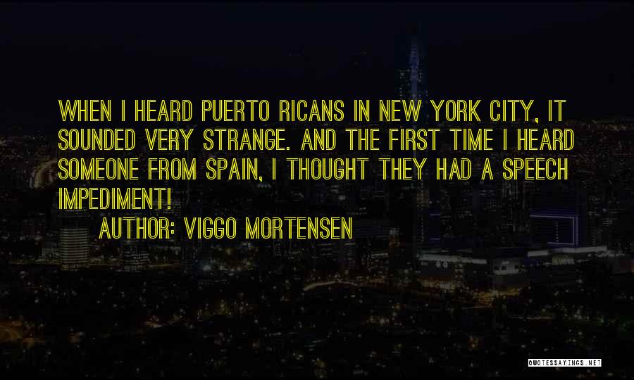 Impediment Quotes By Viggo Mortensen