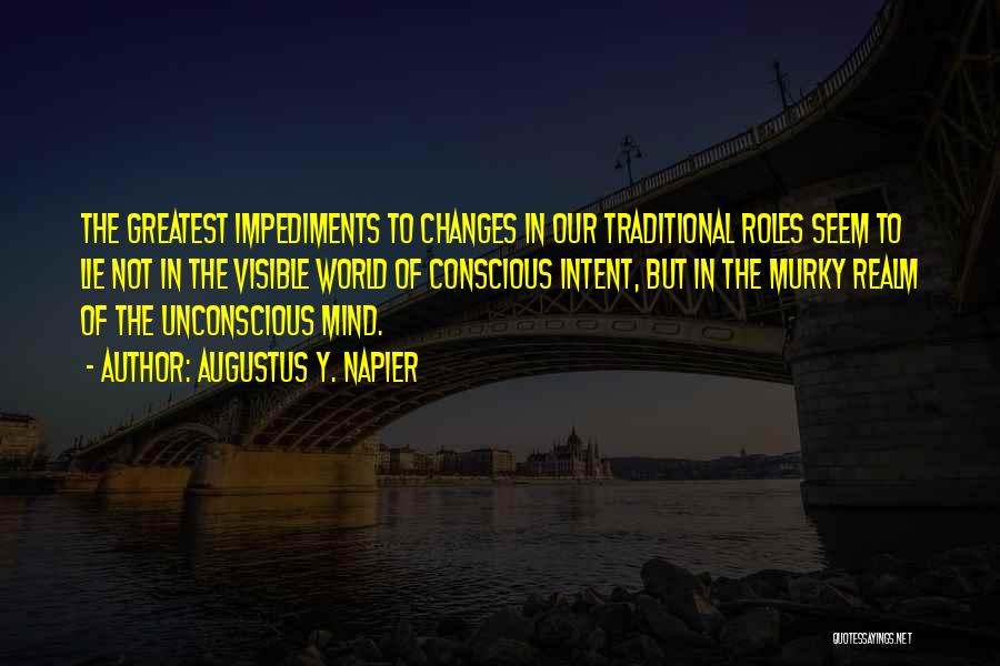 Impediments Quotes By Augustus Y. Napier