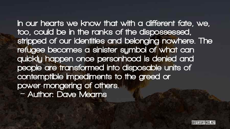 Impediments Quotes By Dave Mearns