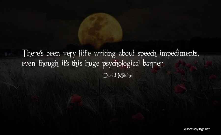 Impediments Quotes By David Mitchell Impediments Quotes By David Mitchell