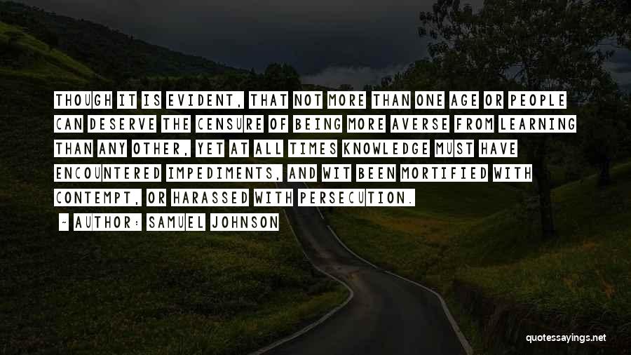 Impediments Quotes By Samuel Johnson