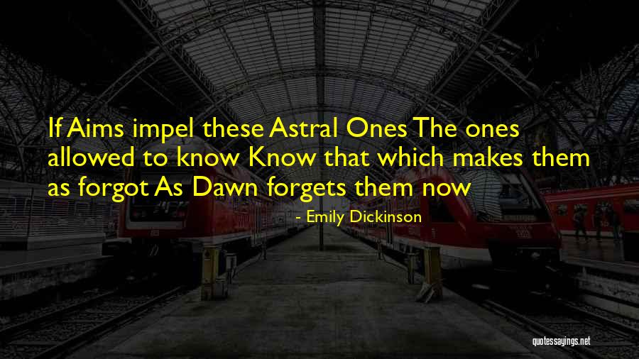 Impel Quotes By Emily Dickinson Impel Quotes By Emily Dickinson