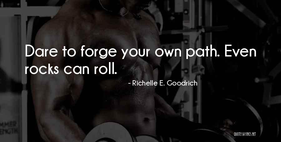 Impel Quotes By Richelle E. Goodrich