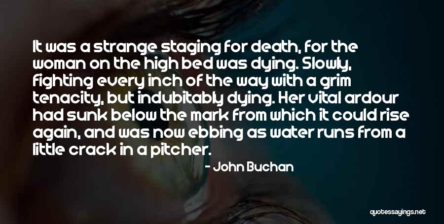 Impelling Finance Quotes By John Buchan Impelling Finance Quotes By John Buchan