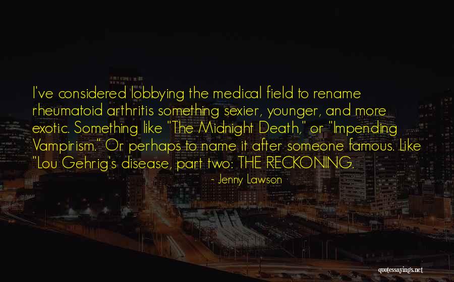 Impending Death Quotes By Jenny Lawson