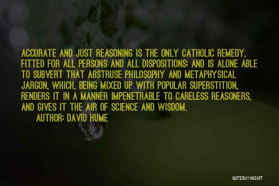 Impenetrable Quotes By David Hume