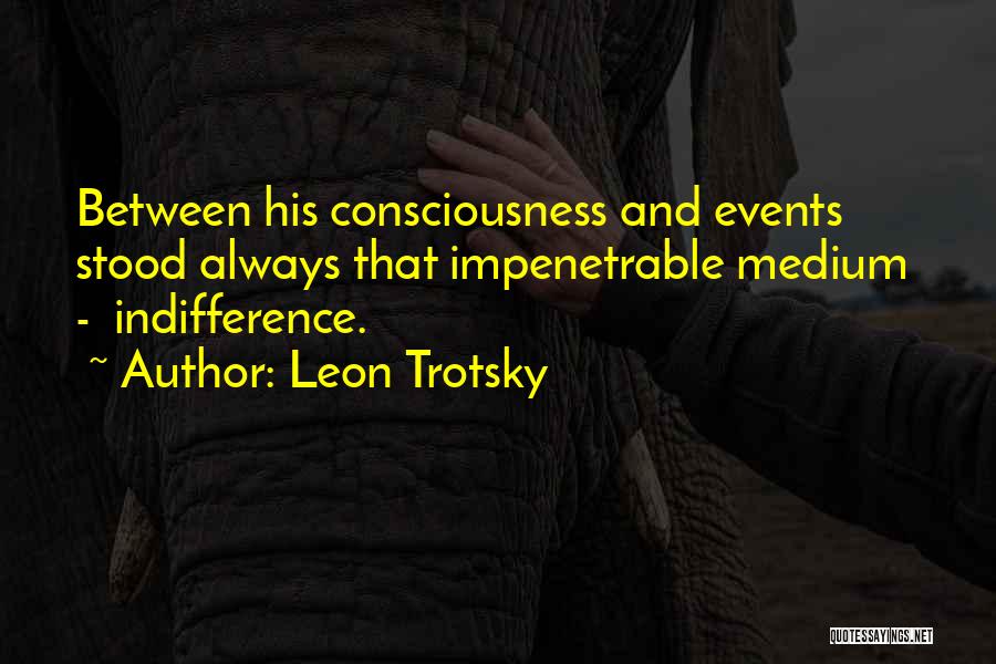 Impenetrable Quotes By Leon Trotsky