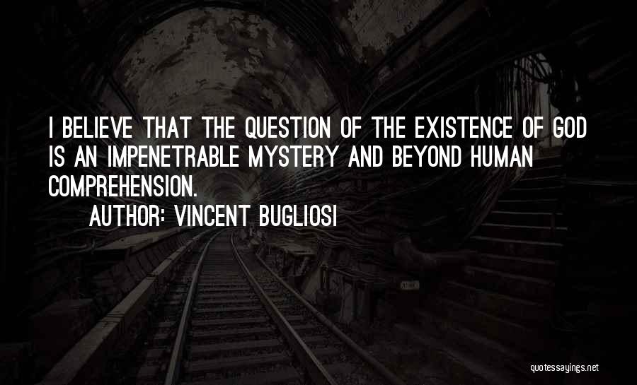 Impenetrable Quotes By Vincent Bugliosi