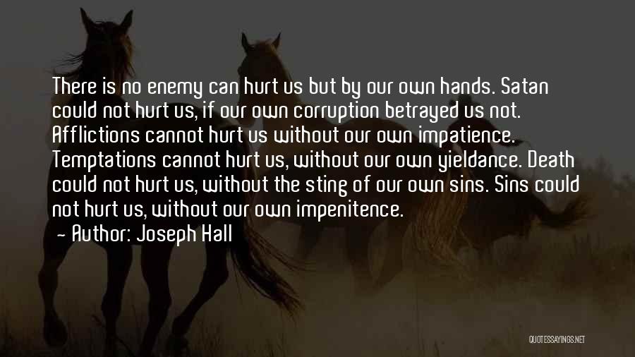 Impenitence Quotes By Joseph Hall