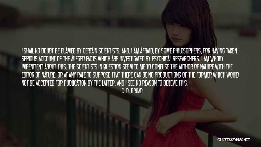 Impenitent Quotes By C. D. Broad Impenitent Quotes By C. D. Broad