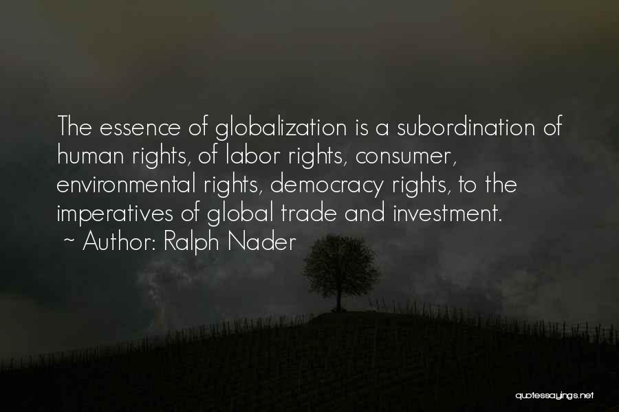 Imperatives Quotes By Ralph Nader