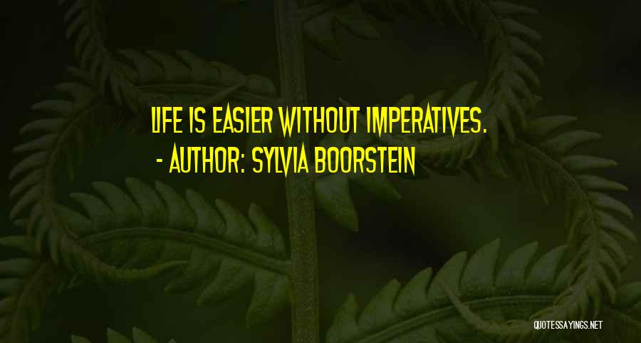 Imperatives Quotes By Sylvia Boorstein