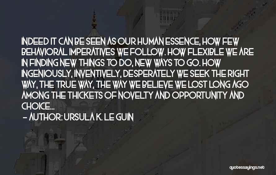 Imperatives Quotes By Ursula K. Le Guin