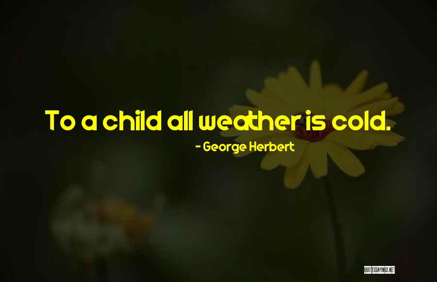Imperceptibility Synonym Quotes By George Herbert Imperceptibility Synonym Quotes By George Herbert