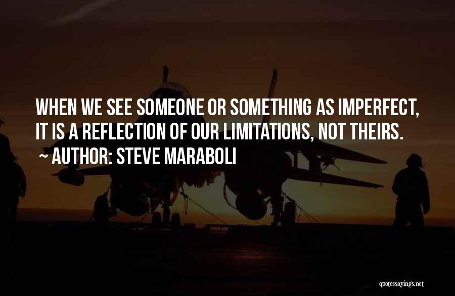 Imperfect Beauty Quotes By Steve Maraboli