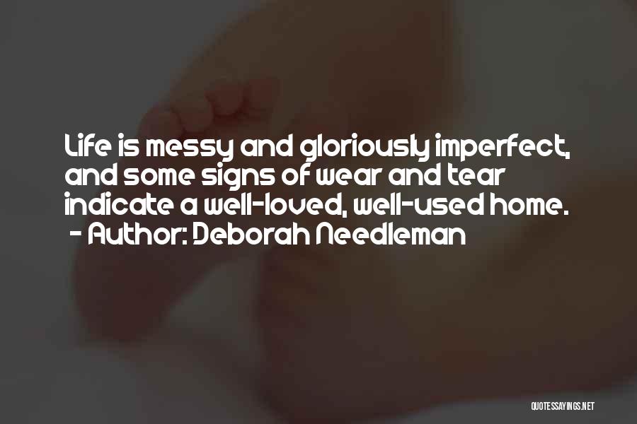 Imperfect Life Quotes By Deborah Needleman