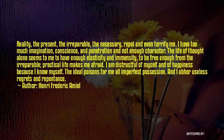 Imperfect Life Quotes By Henri Frederic Amiel