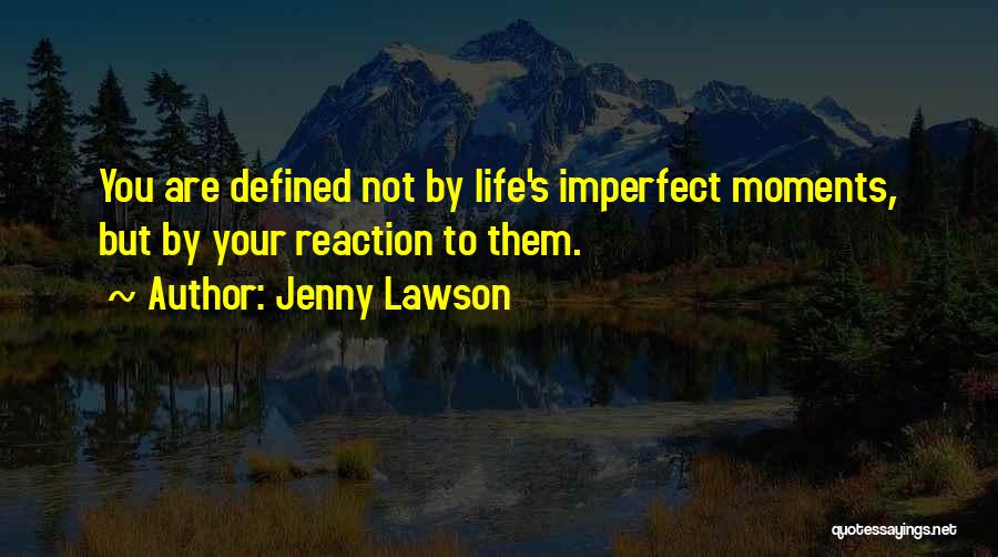 Imperfect Life Quotes By Jenny Lawson