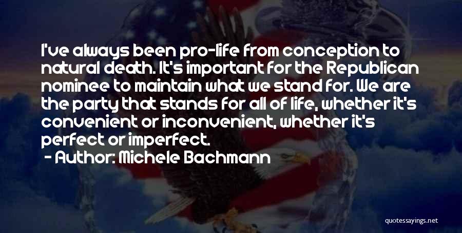 Imperfect Life Quotes By Michele Bachmann