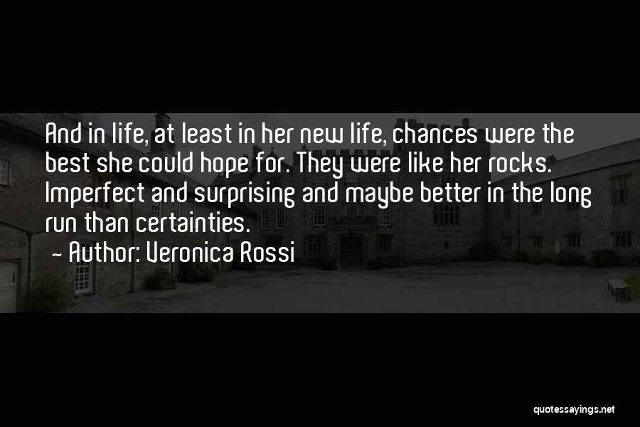 Imperfect Life Quotes By Veronica Rossi