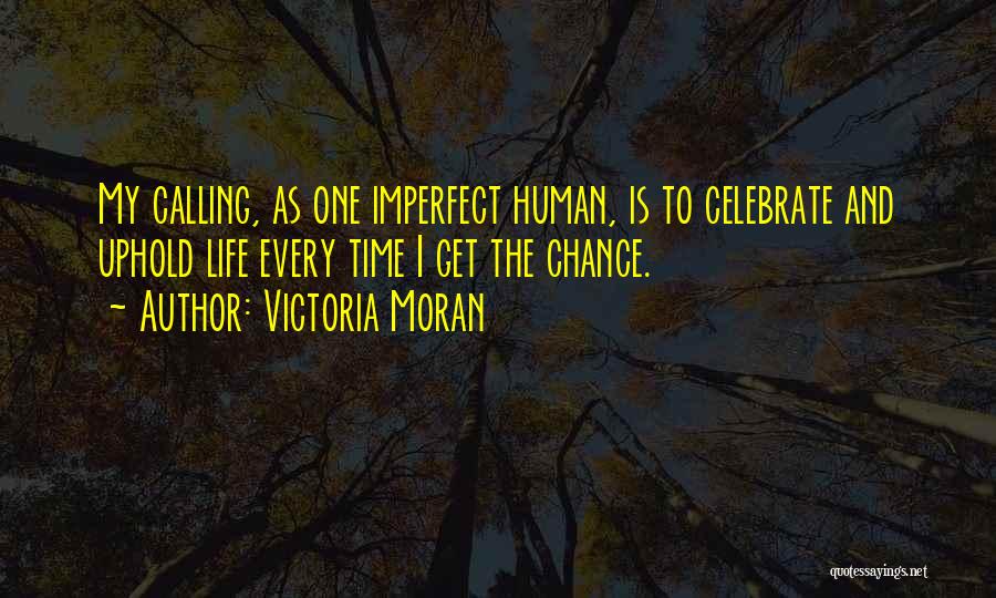 Imperfect Life Quotes By Victoria Moran