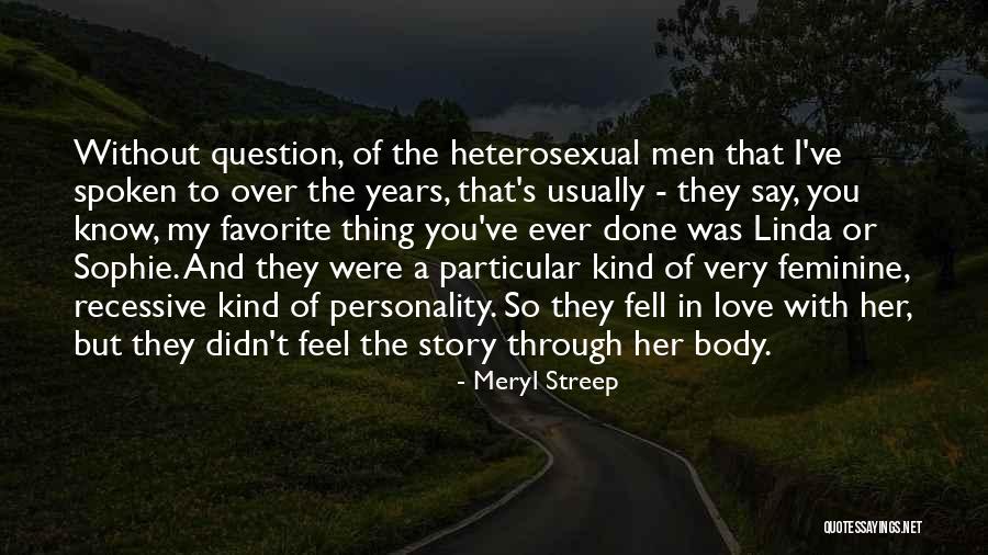 Imperfect Perceptions Quotes By Meryl Streep Imperfect Perceptions Quotes By Meryl Streep