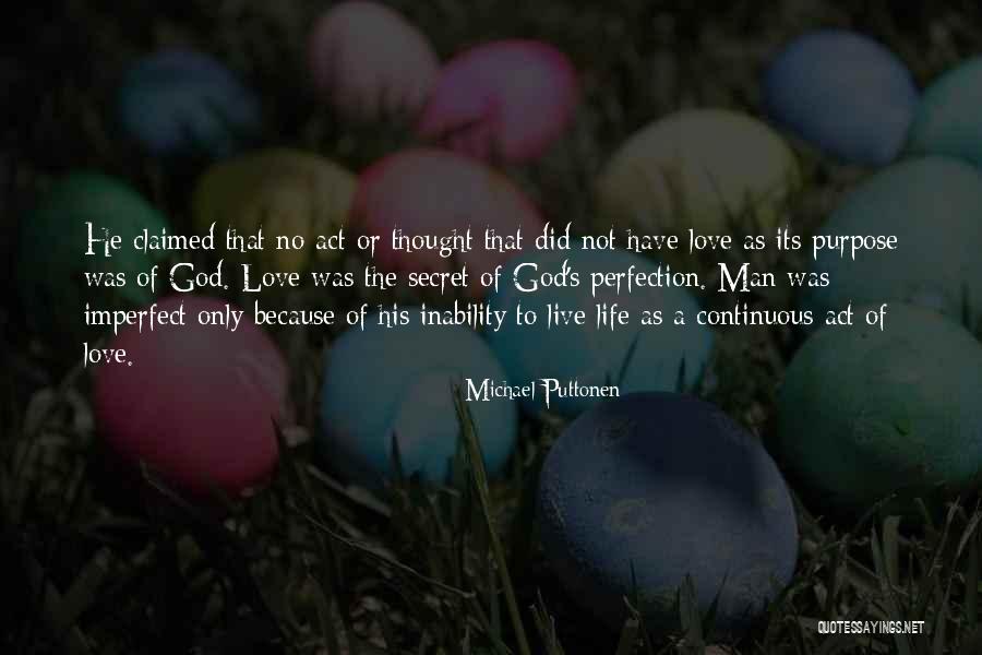Imperfect Perfection Love Quotes By Michael Puttonen Imperfect Perfection Love Quotes By Michael Puttonen