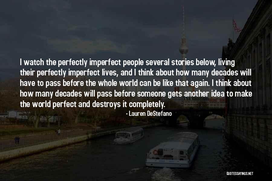 Imperfect Perfectly Quotes By Lauren DeStefano Imperfect Perfectly Quotes By Lauren DeStefano
