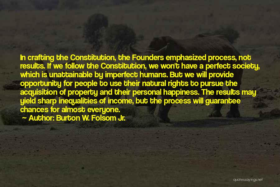 Imperfect Quotes By Burton W. Folsom Jr.