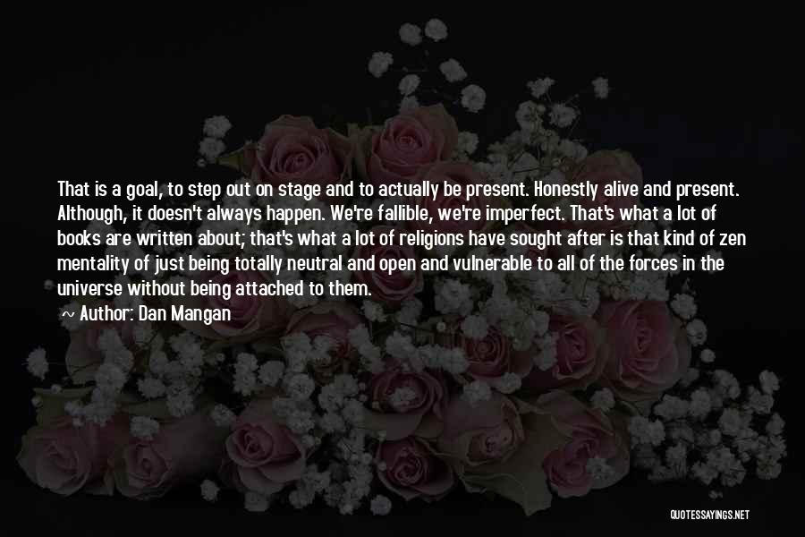 Imperfect Quotes By Dan Mangan