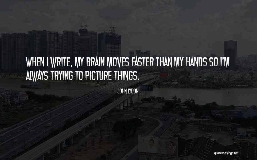 Imperfect Vessels Quotes By John Lydon Imperfect Vessels Quotes By John Lydon
