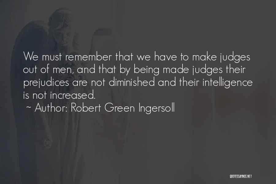 Imperfecta Quotes By Robert Green Ingersoll