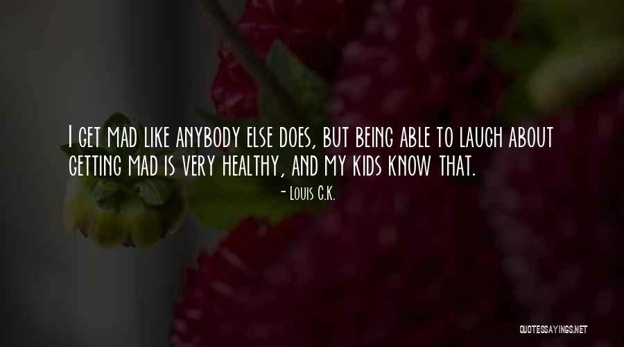 Imperfecta Teeth Quotes By Louis C.K. Imperfecta Teeth Quotes By Louis C.K.