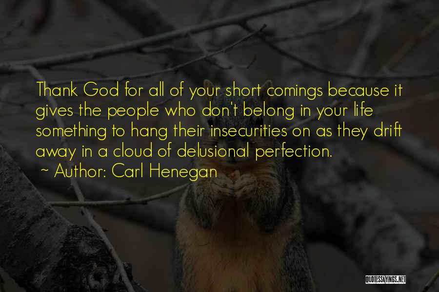 Imperfection And God Quotes By Carl Henegan