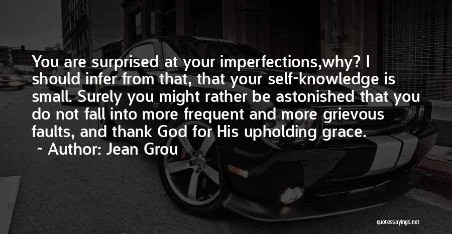 Imperfection And God Quotes By Jean Grou