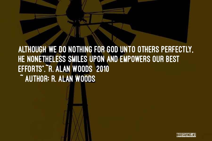 Imperfection And God Quotes By R. Alan Woods