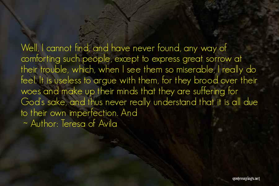 Imperfection And God Quotes By Teresa Of Avila