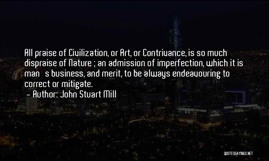 Imperfection In Nature Quotes By John Stuart Mill