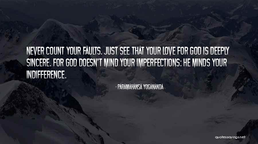 Imperfection Love Quotes By Paramahansa Yogananda Imperfection Love Quotes By Paramahansa Yogananda