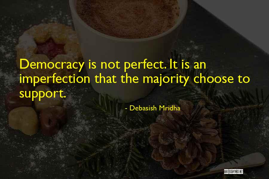 Imperfection Quotes Quotes By Debasish Mridha Imperfection Quotes Quotes By Debasish Mridha