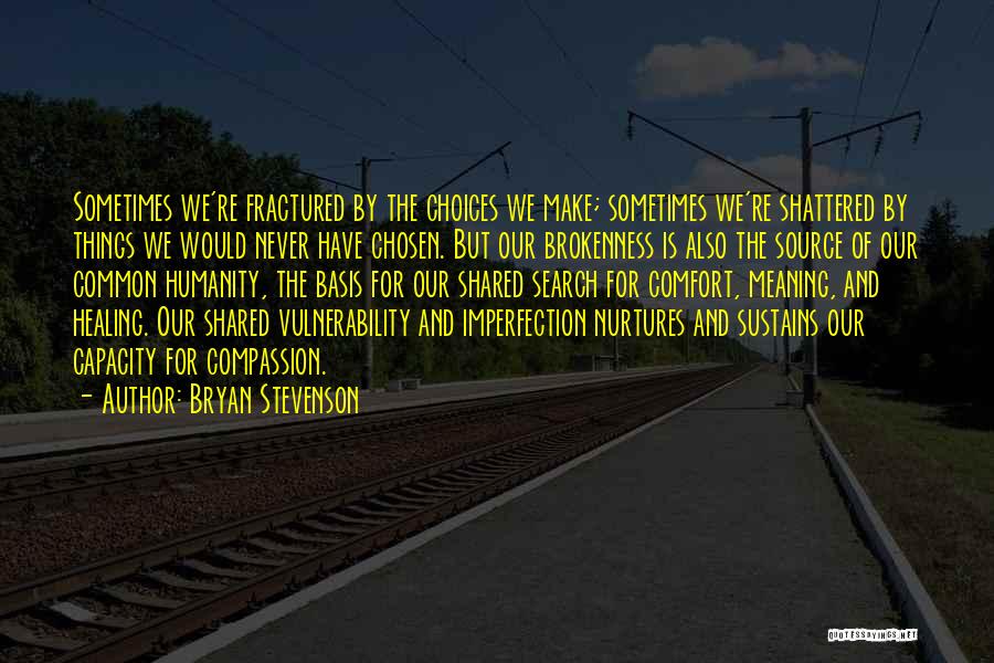 Imperfection Search Quotes By Bryan Stevenson