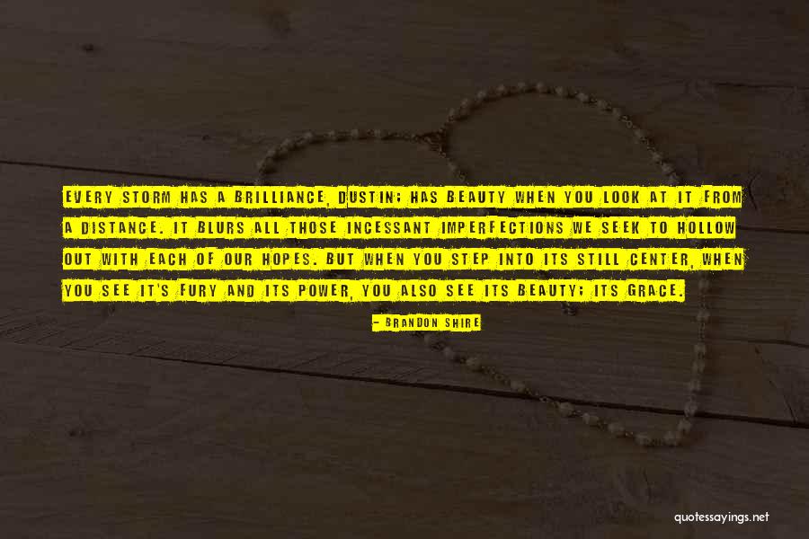 Imperfections And Beauty Quotes By Brandon Shire Imperfections And Beauty Quotes By Brandon Shire