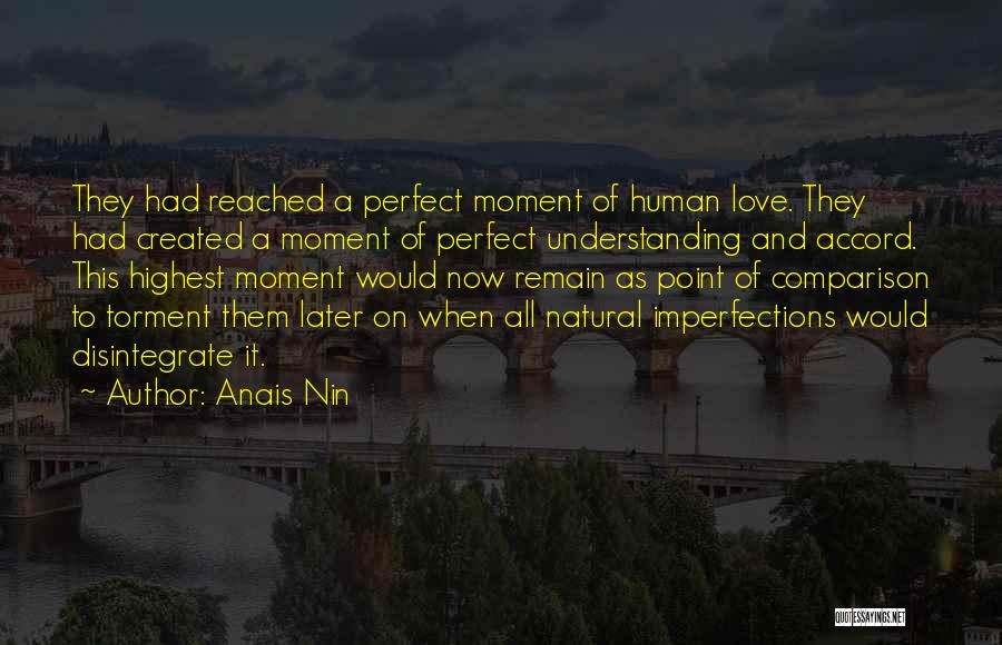 Imperfections And Love Quotes By Anais Nin