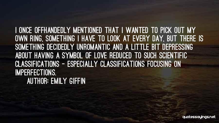 Imperfections And Love Quotes By Emily Giffin