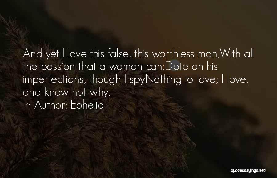 Imperfections And Love Quotes By Ephelia