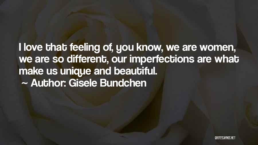 Imperfections And Love Quotes By Gisele Bundchen